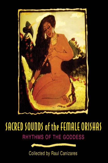 Sacred Sounds of the Female Orishas by-Simon & Schuster
