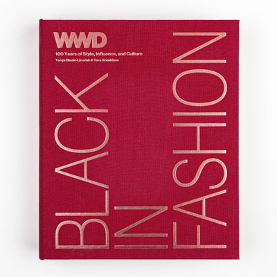 Hachette Book Group - Black in Fashion: 100 Years of Style, Influence & Culture