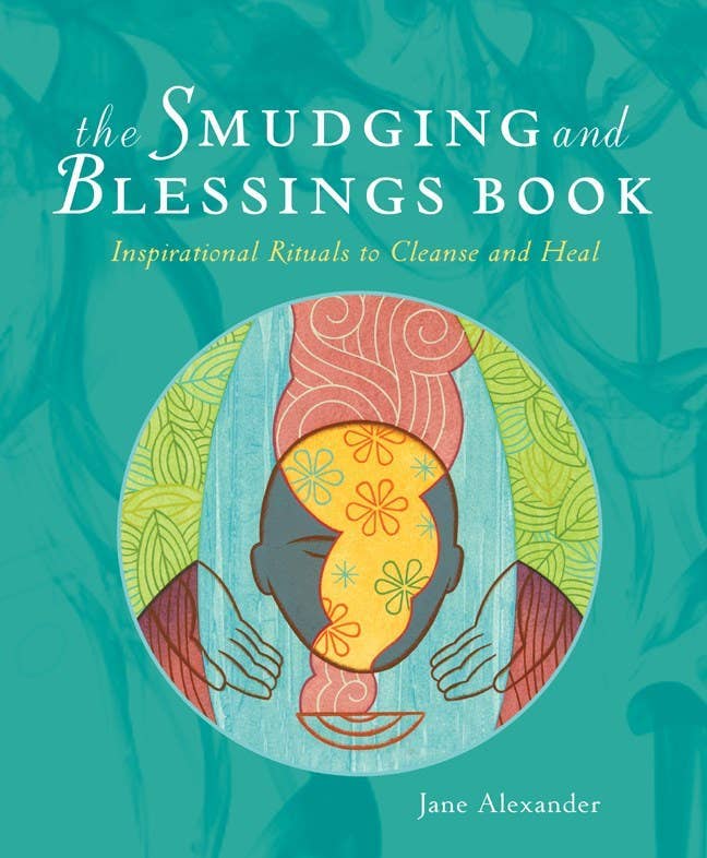 Smudging and Blessings Book by Jane Alexander-Hachette Book Group