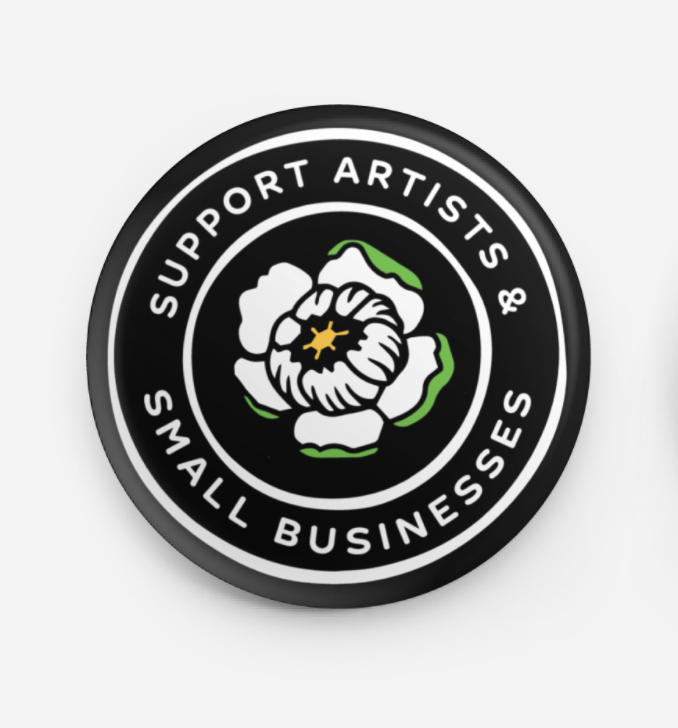 Support Artists and Small Businesses-Button-All Very Goods