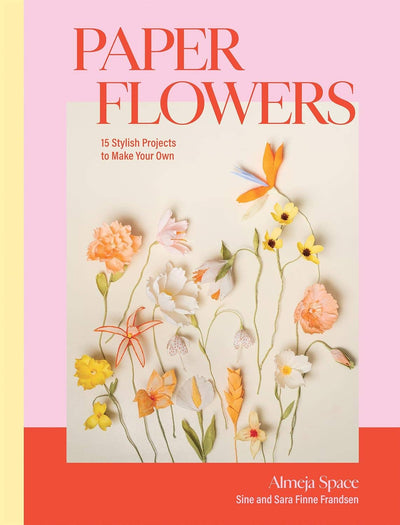 Chronicle Books - Paper Flowers