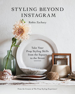 Styling Beyond Instagram-Schiffer Publishing